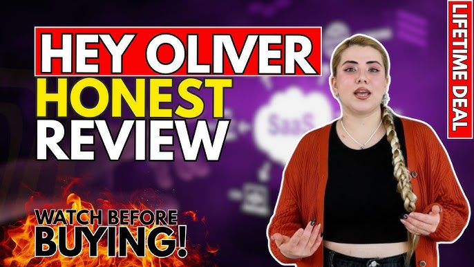 Hey Oliver Lifetime Deal Review
